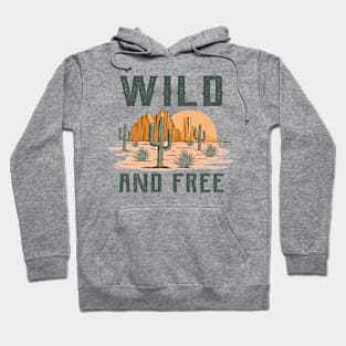 Wild And Free Hoodie